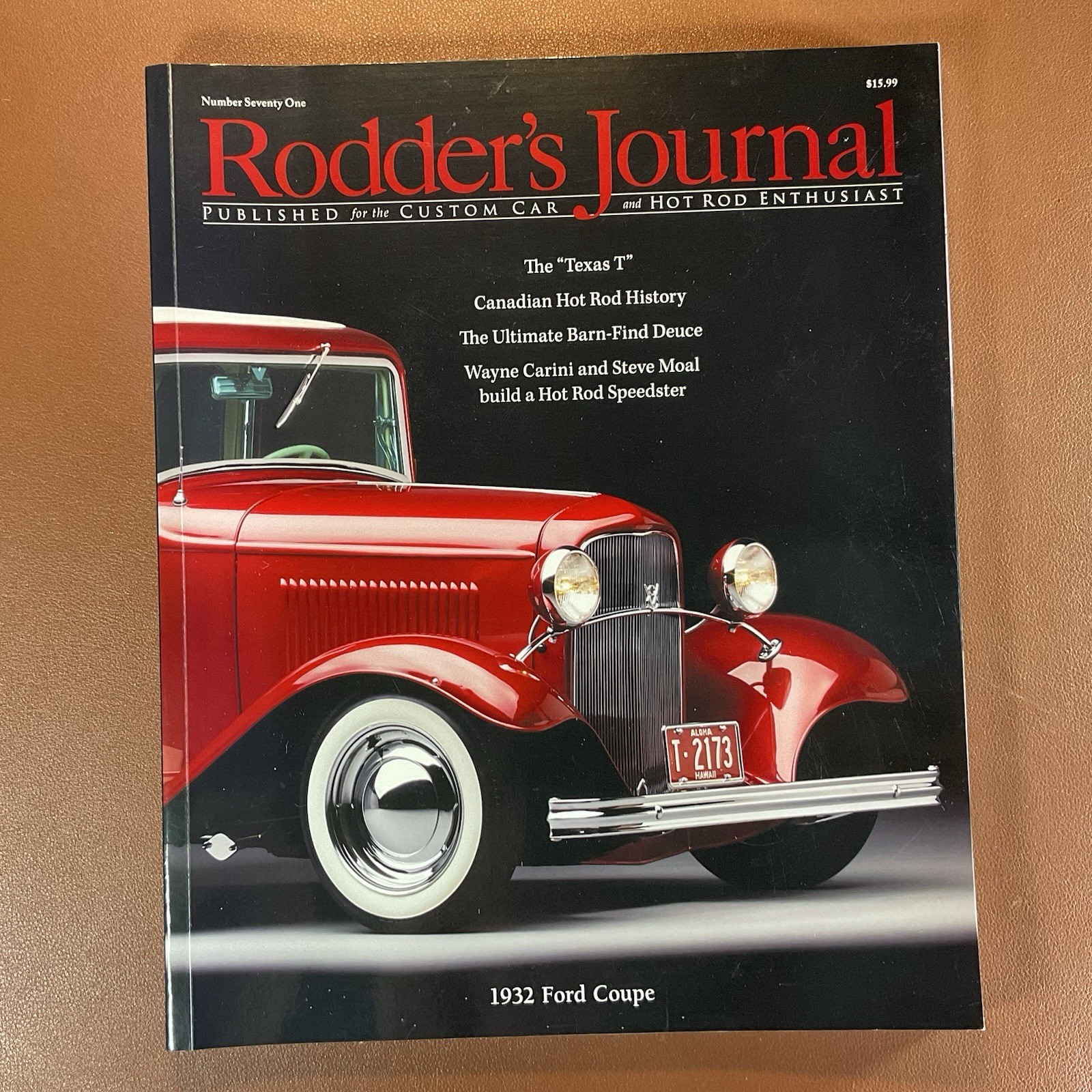 The Rodder's Journal Magazine #71 Summer 2016, '32 Ford Cuope, Barn Find Duece